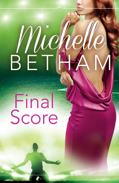 Cover for Michelle Betham · Final Score: The Beautiful Game (Paperback Book) (2017)