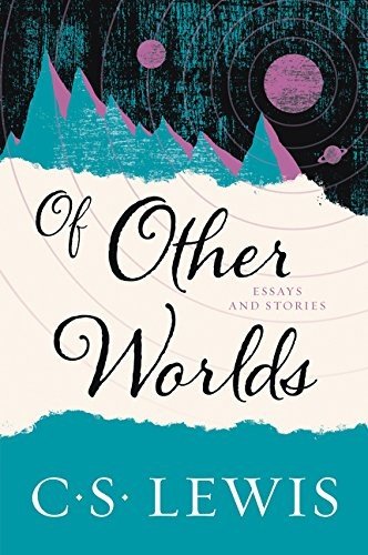 Cover for C. S. Lewis · Of Other Worlds Essays and Stories (Paperback Bog) (2017)