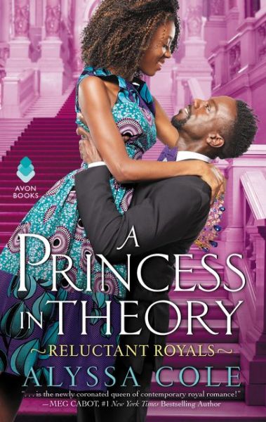 A Princess in Theory: Reluctant Royals - Alyssa Cole - Books - HarperCollins Publishers Inc - 9780062685544 - March 8, 2018