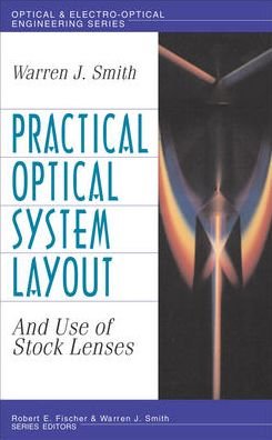 Cover for Warren Smith · Practical Optical System Layout: And Use of Stock Lenses (Hardcover bog) [Ed edition] (1997)