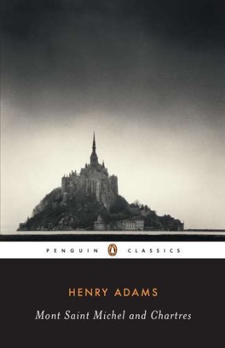 Cover for Henry Adams · Mont-Saint-Michel and Chartres (Taschenbuch) [Reprint edition] (1986)