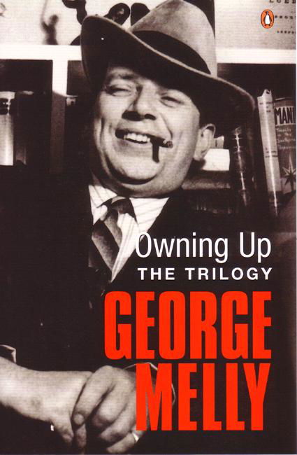 Owning Up: The Trilogy - George Melly - Kirjat - Penguin Books Ltd - 9780141025544 - torstai 27. heinäkuuta 2006