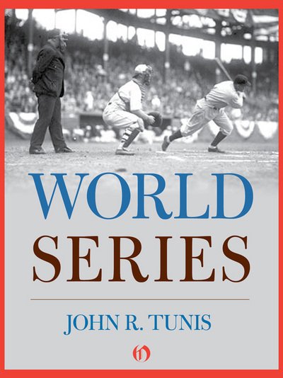 Cover for John R. Tunis · World Series (Odyssey Classics (Odyssey Classics)) (Paperback Book) [Reprint edition] (2006)