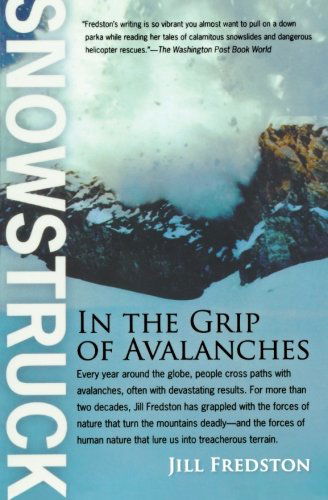 Cover for Jill Fredston · Snowstruck: in the Grip of Avalanches (Paperback Book) [Reprint edition] (2007)