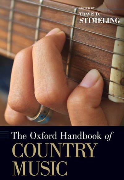 The Oxford Handbook of Country Music - Oxford Handbooks -  - Bøger - Oxford University Press Inc - 9780197619544 - 24. marts 2022