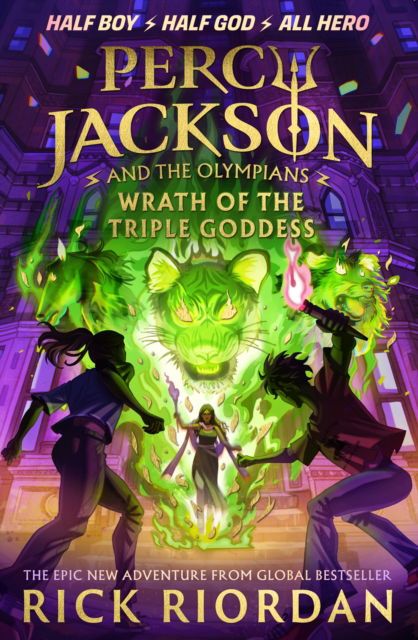 Percy Jackson and the Olympians: Wrath of the Triple Goddess - Rick Riordan - Książki - Penguin Random House Children's UK - 9780241734544 - 24 września 2024