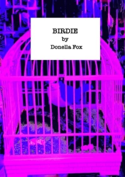 Cover for Donella Fox · Birdie (Paperback Book) (2017)