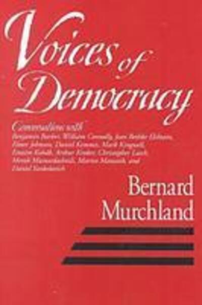 Cover for Bernard Murchland · Voices of Democracy (Hardcover Book) (2000)