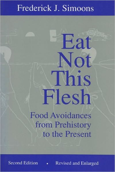 Cover for Frederick J. Simoons · Eat Not This Flesh: Food Avoidances from Prehistory to the Present (Paperback Book) [2 Revised edition] (1994)
