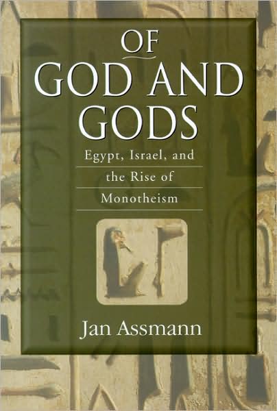 Cover for Jan Assmann · Of God and Gods: Egypt, Israel, and the Rise of Monotheism - George L. Mosse Series In Modern European Cultural and Intellectual History (Paperback Book) (2008)