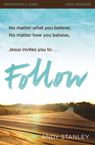 Cover for Andy Stanley · Follow Bible Study Participant's Guide: No Experience Necessary (Paperback Book) (2014)