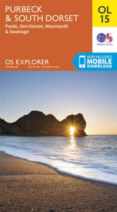 Cover for Ordnance Survey · Purbeck &amp; South Dorset, Poole, Dorchester, Weymouth &amp; Swanage - OS Explorer Map (Map) [May 2015 edition] (2015)