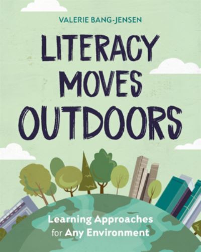 Cover for Valerie Bang-Jensen · Literacy Moves Outdoors (Book) (2024)