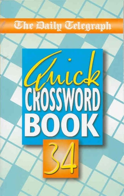 Daily Telegraph Quick Crossword Book 34 - Telegraph Group Limited - Autre -  - 9780330412544 - 6 juin 2003