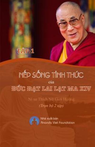 Cover for Gioi Huong Thich Nu · Nep Song Tinh Thuc Cua Duc Dat Lai Lat Ma Tap I (Paperback Book) (2018)