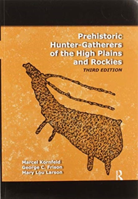 Cover for Marcel Kornfeld · Prehistoric Hunter-Gatherers of the High Plains and Rockies: Third Edition (Paperback Book) (2020)
