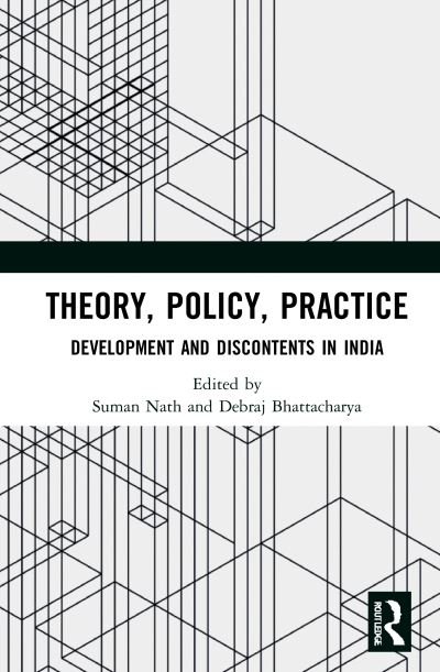 Cover for Suman Nath · Theory, Policy, Practice: Development and Discontents in India (Gebundenes Buch) (2021)