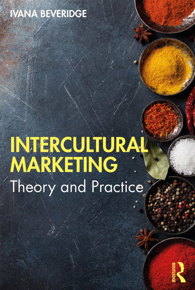 Cover for Ivana Beveridge · Intercultural Marketing: Theory and Practice (Paperback Book) (2020)