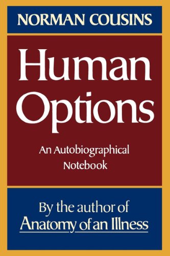 Human Options: An Autobiographical Notebook - Norman Cousins - Books - WW Norton & Co - 9780393332544 - November 9, 2007