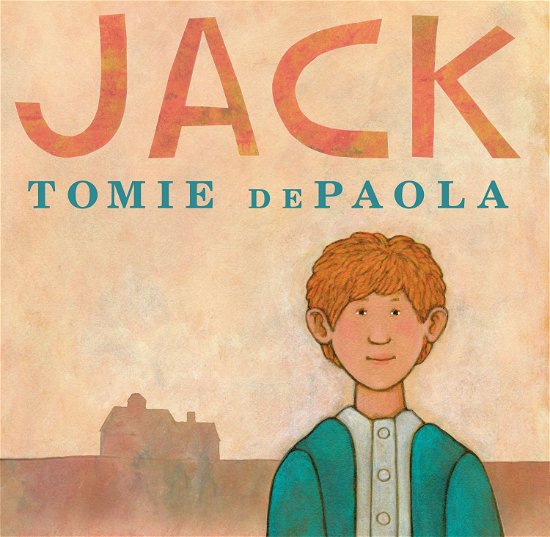 Cover for Tomie Depaola · Jack (Hardcover Book) (2014)