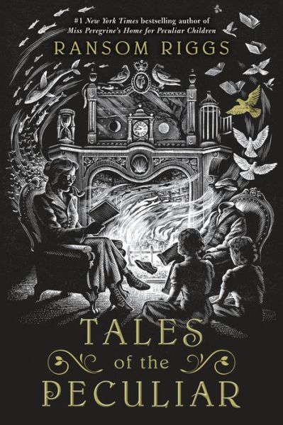 Tales of the Peculiar - Ransom Riggs - Bøger - Penguin Young Readers Group - 9780399538544 - 31. oktober 2017