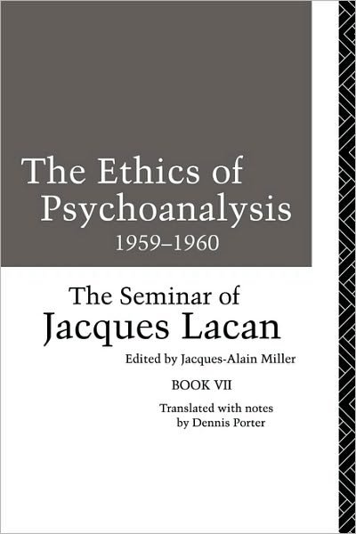 Cover for Jacques Lacan · The Ethics of Psychoanalysis 1959-1960: The Seminar of Jacques Lacan (Paperback Bog) (1992)
