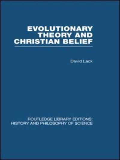 Cover for David Lack · Evolutionary Theory and Christian Belief: The Unresolved Conflict - Routledge Library Editions: History &amp; Philosophy of Science (Paperback Book) (2013)
