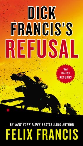 Cover for Felix Francis · Dick Francis's Refusal (Pocketbok) (2014)