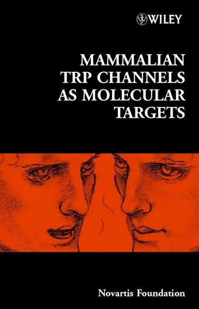 Cover for Novartis · Mammalian TRP Channels as Molecular Targets - Novartis Foundation Symposia (Hardcover Book) (2004)