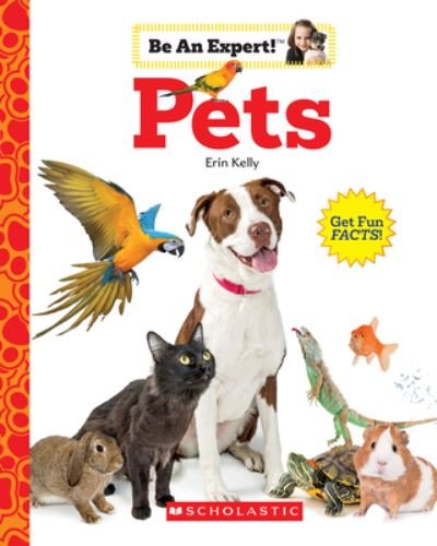Cover for Erin Kelly · Pets (Be an Expert!) (Book) (2020)