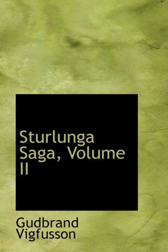 Cover for Gudbrand Vigfusson · Sturlunga Saga, Volume II (Hardcover bog) (2008)