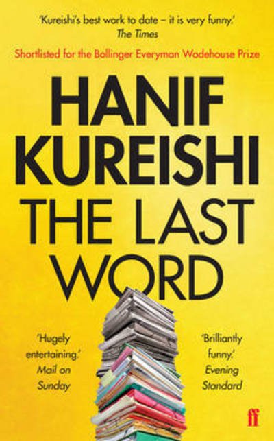 Last word - Hanif Kureishi - Books - Faber & Faber Ome - 9780571277544 - September 4, 2014