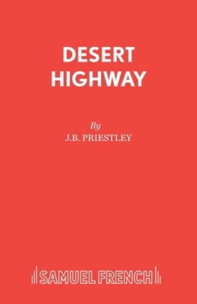 Cover for J B Priestley · Desert Highway (Paperback Book) (2019)