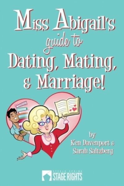 Cover for Sarah Saltzberg · Miss Abigail's Guide To Dating, Mating, &amp; Marriage (Paperback Book) (2014)
