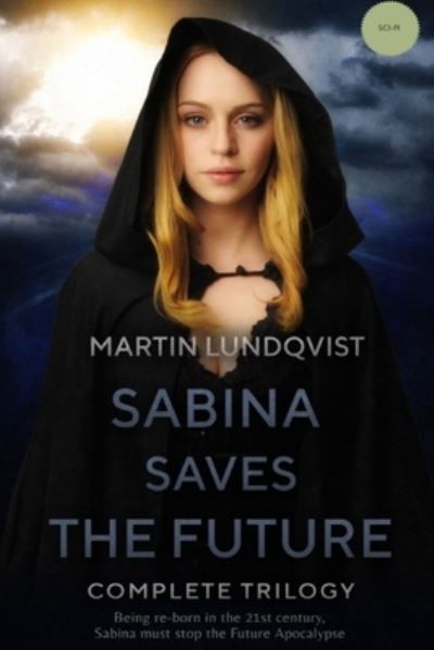 Cover for Martin Lundqvist · Sabina Saves the Future: Complete Trilogy (Paperback Book) (2019)