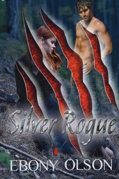 Cover for Ebony Olson · Silver Rogue (Paperback Bog) (2020)