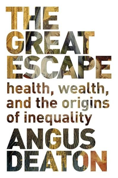 Cover for Angus Deaton · The Great Escape: Health, Wealth, and the Origins of Inequality (Hardcover bog) (2013)