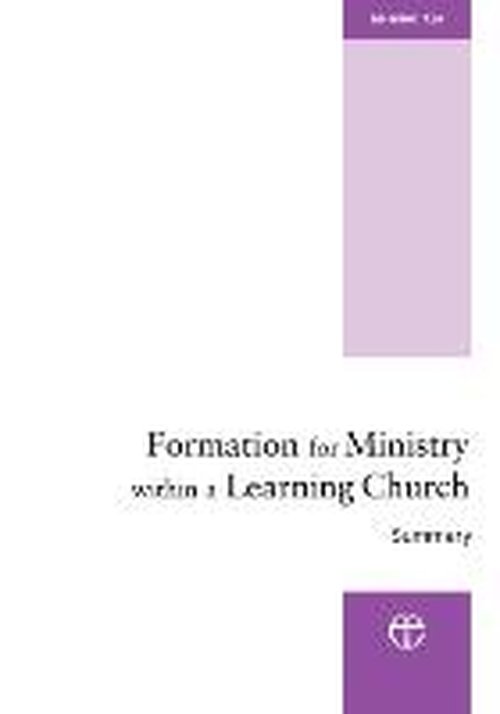 Formation for Ministry within a Learning Church - Summary: The Hind Report - Archbishops' Council - Books - Church House Publishing - 9780715143544 - November 8, 2012
