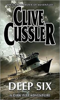 Cover for Clive Cussler · Deep Six - Dirk Pitt Adventures (Paperback Book) (1988)