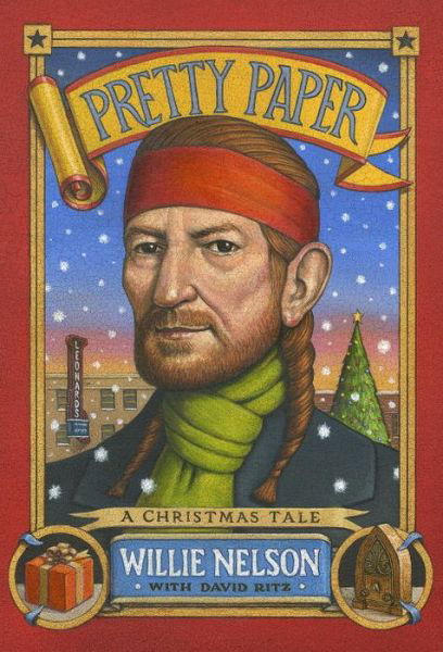 Cover for Willie Nelson · Pretty Paper: A Christmas Tale (Hardcover Book) (2016)