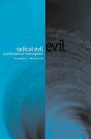 Cover for Bernstein, Richard J. (New School University, New York) · Radical Evil: A Philosophical Interrogation (Pocketbok) (2002)
