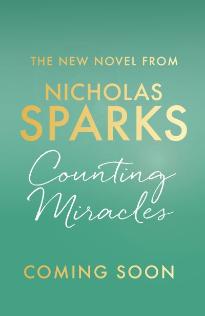 Cover for Nicholas Sparks · Counting Miracles: the brand-new heart-breaking yet uplifting novel from the author of global bestseller, THE NOTEBOOK (Innbunden bok) (2024)