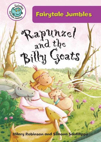 Cover for Hilary Robinson · Rapunzel and the Billy Goats (Tadpoles: Fairytale Jumbles) (Hardcover Book) (2013)