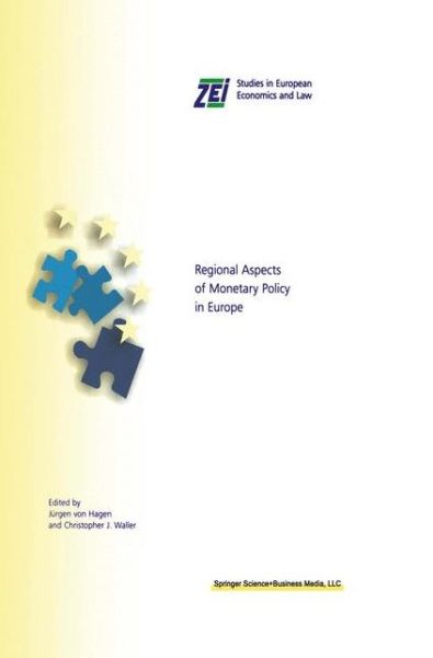 Cover for Jurgen Von Hagen · Regional Aspects of Monetary Policy in Europe - ZEI Studies in European Economics and Law (Gebundenes Buch) [2000 edition] (1999)