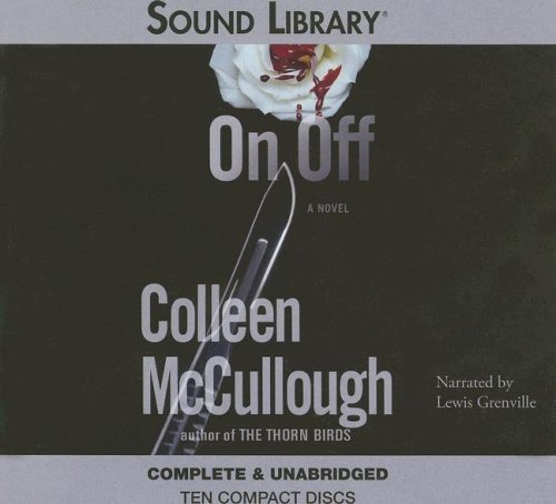 Cover for Colleen Mccullough · On, off (Sound Library) (Lydbok (CD)) (2006)