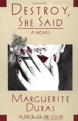 Cover for Marguerite Duras · Destroy, She Said (Paperback Book) [1st edition] (1994)