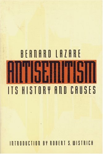 Cover for Bernard Lazare · Antisemitism: Its History and Causes (Paperback Book) (1995)