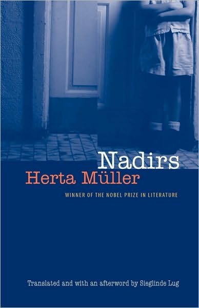 Nadirs - European Women Writers - Herta Muller - Kirjat - University of Nebraska Press - 9780803282544 - keskiviikko 1. syyskuuta 1999