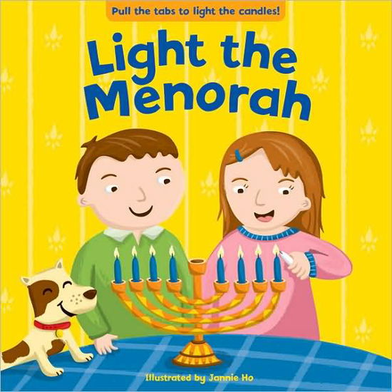 Cover for Jannie Ho · Light the Menorah (Book) (2009)