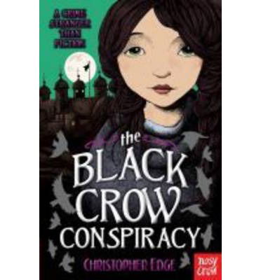 The Black Crow Conspiracy - Twelve Minutes to Midnight Trilogy - Christopher Edge - Books - Nosy Crow Ltd - 9780857630544 - January 9, 2014